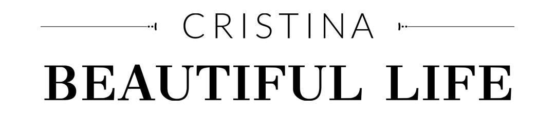 Cristina Beautiful Life